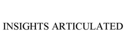 INSIGHTS ARTICULATED trademark