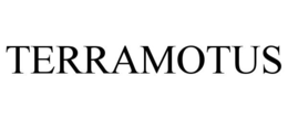 TERRAMOTUS trademark