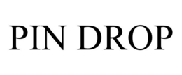 PIN DROP trademark