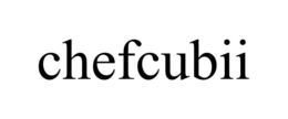 CHEFCUBII trademark