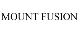 MOUNT FUSION trademark