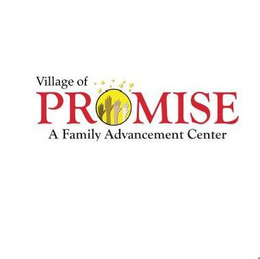 VILLAGE OF PROMISE A FAMILY ADVANCEMENT CENTER trademark