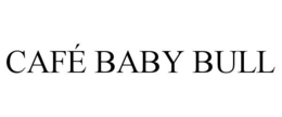 CAFÉ BABY BULL trademark