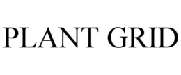PLANT GRID trademark