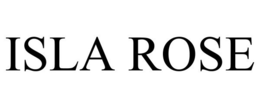 ISLA ROSE trademark