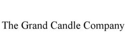 THE GRAND CANDLE COMPANY trademark