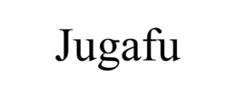 JUGAFU trademark