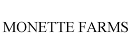MONETTE FARMS trademark