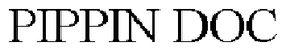 PIPPIN DOC trademark