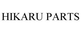 HIKARU PARTS trademark