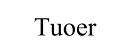 TUOER trademark