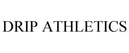 DRIP ATHLETICS trademark
