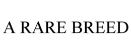 A RARE BREED trademark