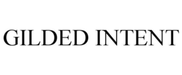 GILDED INTENT trademark