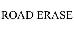 ROAD ERASE trademark