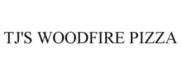 TJ'S WOODFIRE PIZZA trademark