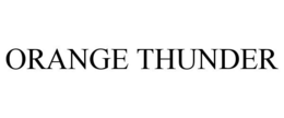 ORANGE THUNDER trademark