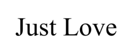JUST LOVE trademark
