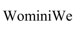 WOMINIWE trademark