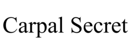 CARPAL SECRET trademark