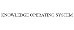 KNOWLEDGE OPERATING SYSTEM trademark