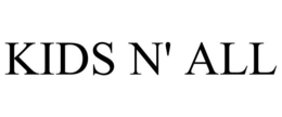 KIDS N' ALL trademark