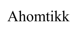 AHOMTIKK trademark