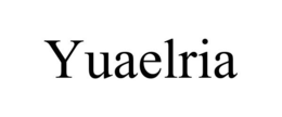 YUAELRIA trademark