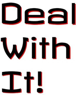 DEAL WITH IT! trademark