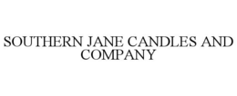 SOUTHERN JANE CANDLES AND COMPANY trademark