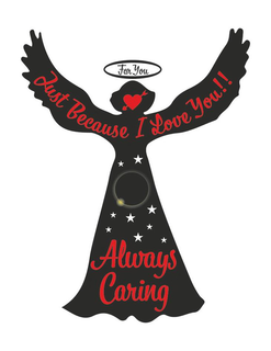 FOR YOU JUST BECAUSE I LOVE YOU!! ALWAYS CARING trademark
