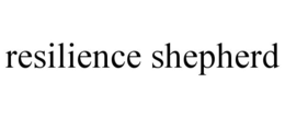 RESILIENCE SHEPHERD trademark