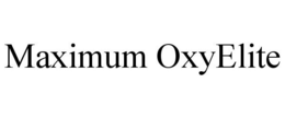 MAXIMUM OXYELITE trademark