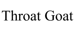 THROAT GOAT trademark