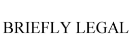 BRIEFLY LEGAL trademark
