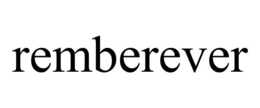 REMBEREVER trademark