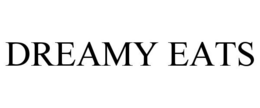 DREAMY EATS trademark