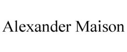 ALEXANDER MAISON trademark