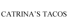 CATRINA'S TACOS trademark