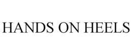 HANDS ON HEELS trademark