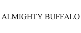 ALMIGHTY BUFFALO trademark
