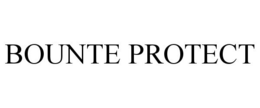 BOUNTE PROTECT trademark