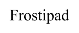FROSTIPAD trademark