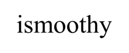 ISMOOTHY trademark