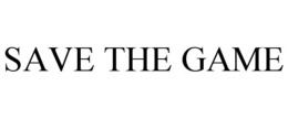 SAVE THE GAME trademark