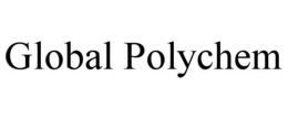 GLOBAL POLYCHEM trademark