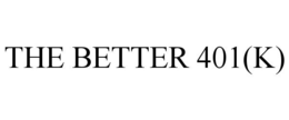 THE BETTER 401(K) trademark