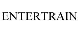ENTERTRAIN trademark