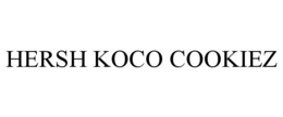 HERSH KOCO COOKIEZ trademark
