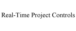 REAL-TIME PROJECT CONTROLS trademark